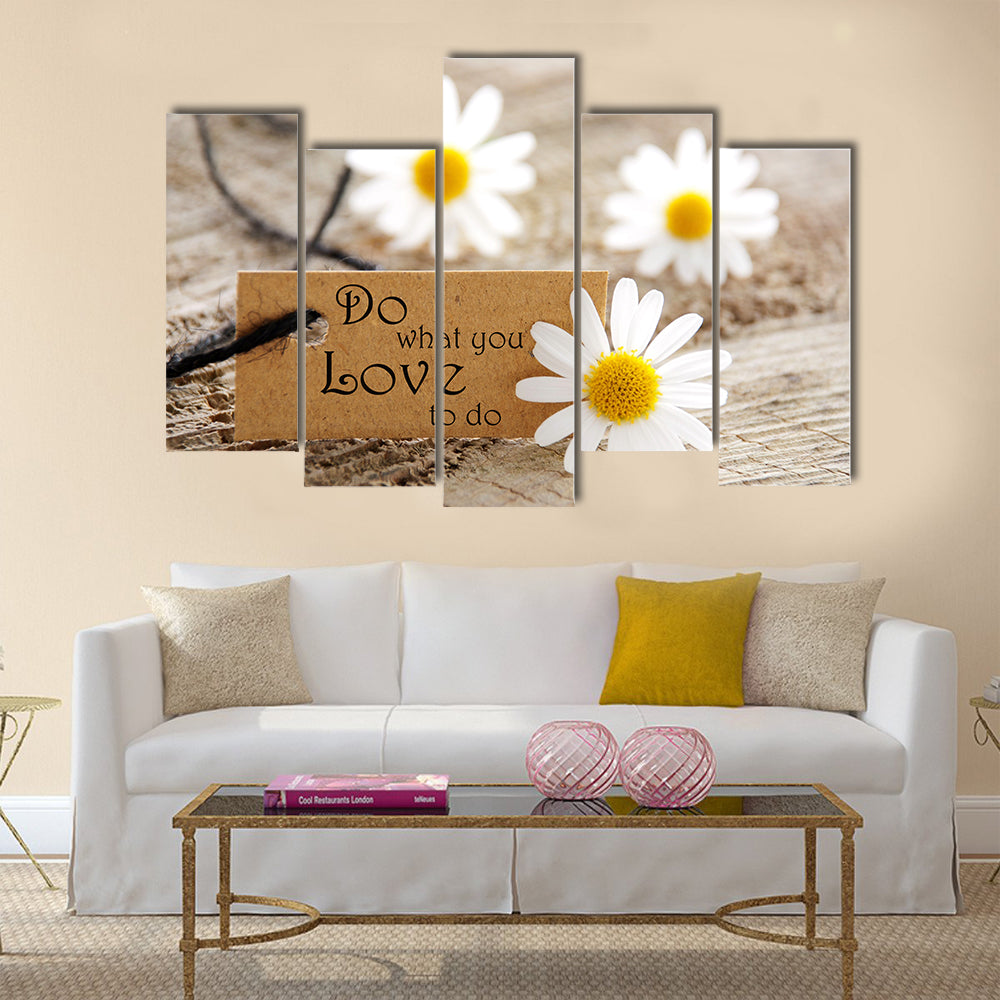 Do What You Love To Do  Multi Panel Canvas Wall Art