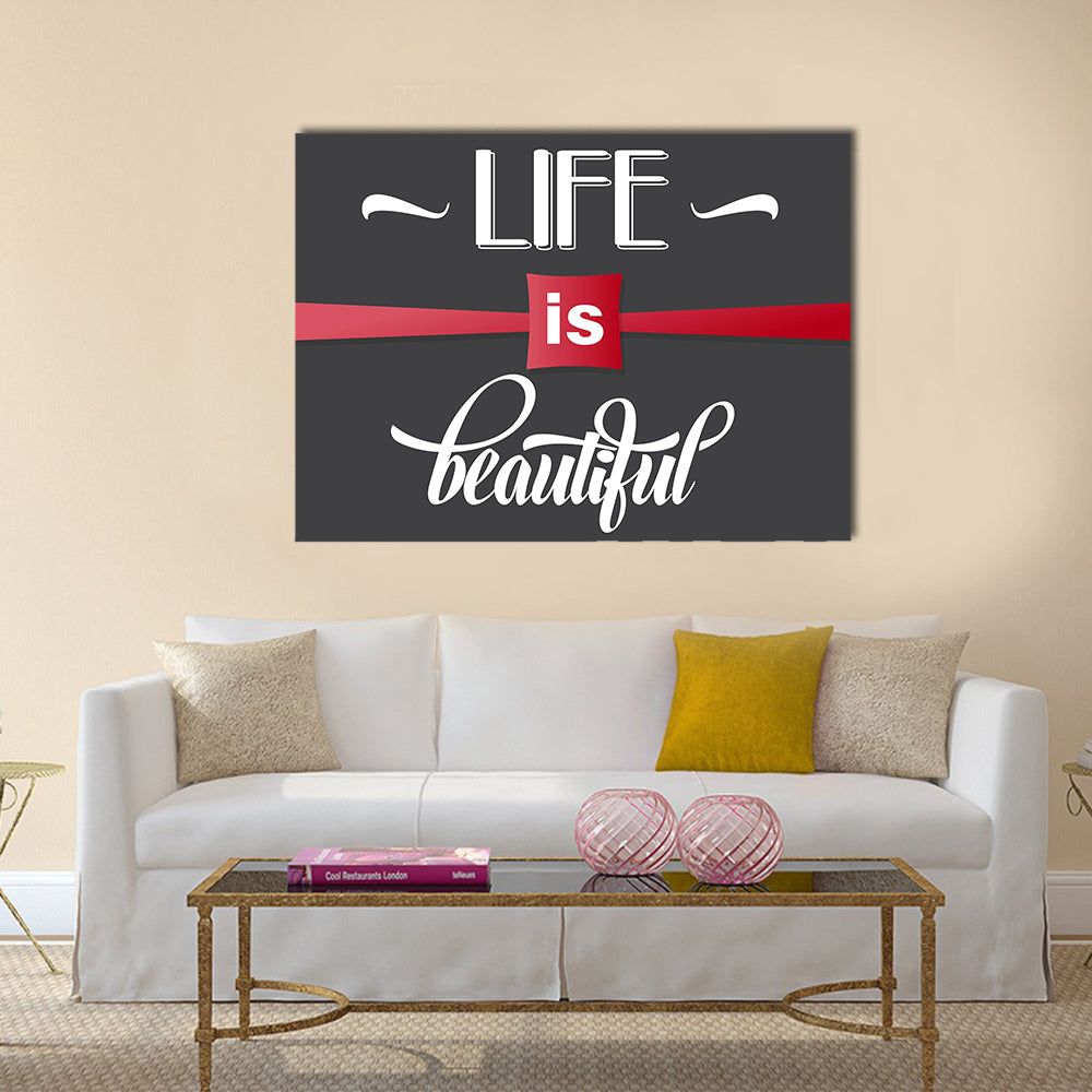 Life is beautiful Multi Panel Canvas Wall Art