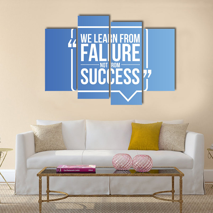 we learn from failure not from success Multi Panel Canvas Wall Art