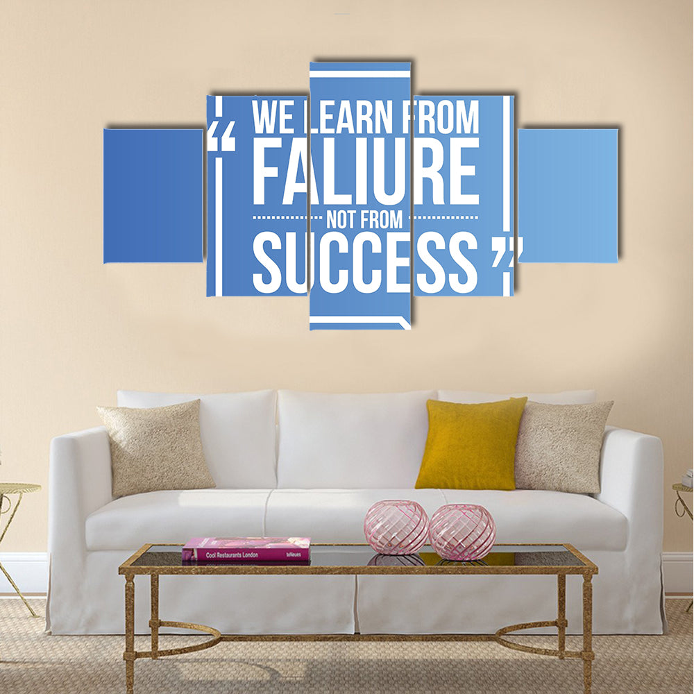 we learn from failure not from success Multi Panel Canvas Wall Art