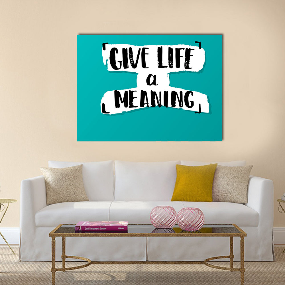 Give life a meaning Multi Panel Canvas Wall Art