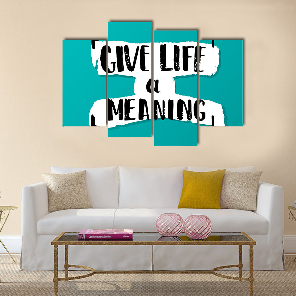 Give life a meaning Multi Panel Canvas Wall Art